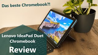 Lenovo IdeaPad Duet Chromebook | Review | Vollwertiges Notebook oder doch nur ein Tablet?