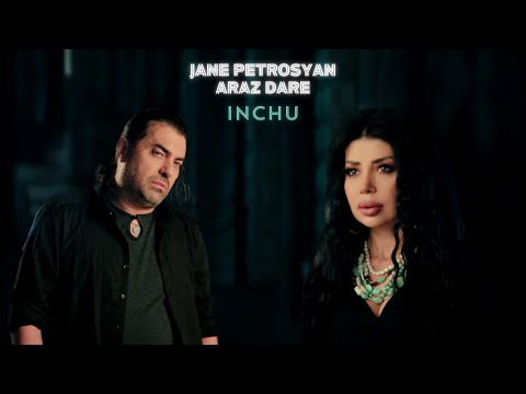 Jane & Araz Dare - Inchu (Official Music Video)