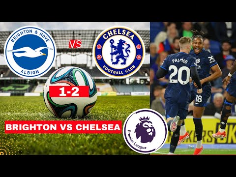Brighton vs Chelsea Live Stream Premier League EPL Football Match Today Score Highlights en Vivo FC