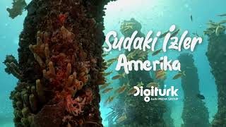 “Sudaki İzler: Amerika”yla Maceranın Peşindeyiz! ⛵