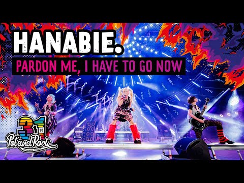 HANABIE. - Pardon Me, I Have To Go Now #polandrock2025 