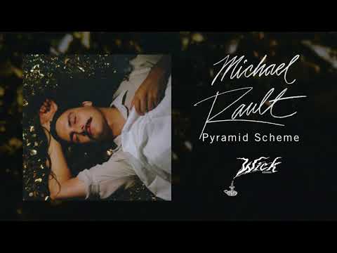 Michael Rault - Pyramid Scheme (Official Audio)