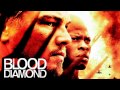 Blood Diamond (2006) Your Mother Loves You (Soundtrack OST)