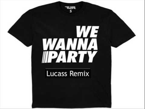 TJR Ft. Savage - We Wanna Party (Lucass Remix)
