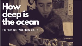 How deep is the ocean - Peter Bernstein solo