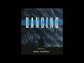 Dancing Aaron Smith Krono Remix Asael Romero
