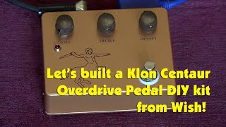 Video thumbnail for Let’s build a Klon Centaur DIY kit from Wish! by Matthew North Music
