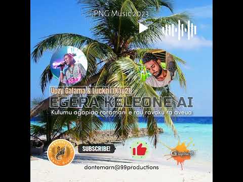 Upzy Galama ft Luckzii (Kay2) EGERA KELEONE AI 2023