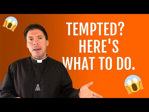 How to Respond to Temptation (with Fr. Mark Goring)
