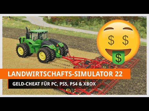 LS22: Geld-Cheat für PC, PS5, PS4 & Xbox (Unendlich Euros im Landwirtschafts-Simulator 22)