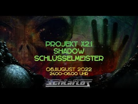 Projekt X2.1 ... Klangkraft Live Mix Set aus dem Schlaflos Club 06.08.2022