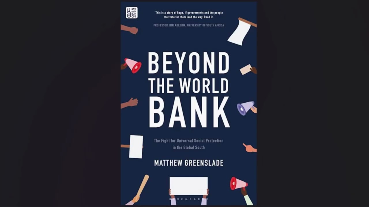 Beyond the World Bank: The Fight for Universal Social Protection in the Global South