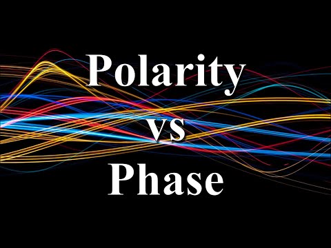 Polarity vs Phase - Why do I need to know this ?