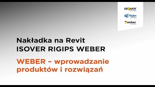 Produkty i rozwiązania WEBER – REVIT. Nowa nakładka od ISOVER RIGIPS WEBER