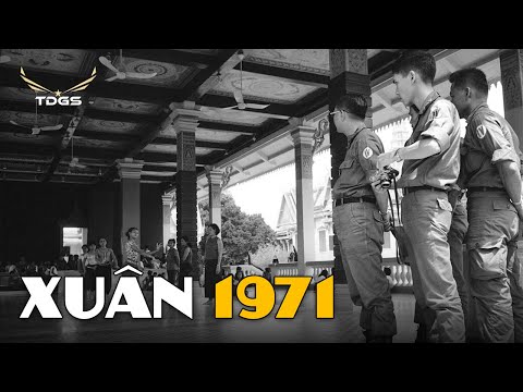 Xuân 1971 | Câu Chuyện Đời Lính