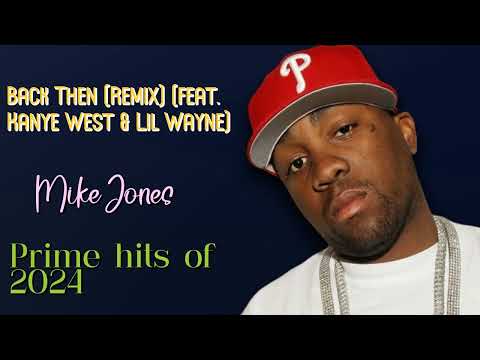 Back Then (Remix) (feat. Jeezy & Nas)-Mike Jones-Essential hits roundup roundup for 2024-Endors