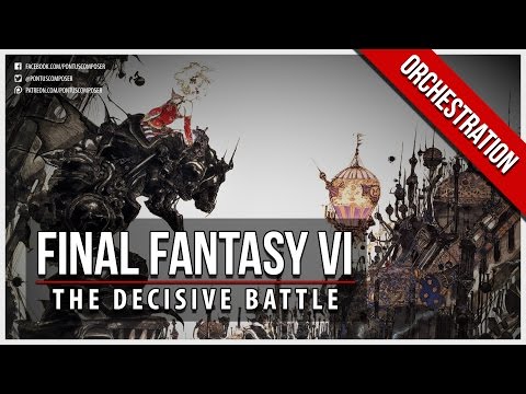Final Fantasy VI - The Decisive Battle - Orchestral