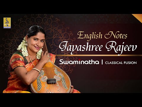 English Notes | Carnatic Classical Fusion by Jayashree Rajeev | Swaminatha