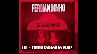 1 - Infinitamente Mais – Fernandinho – CD Teus Sonhos