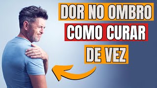 Sua DOR NO OMBRO vai DESAPARECER depois deste VÍDEO