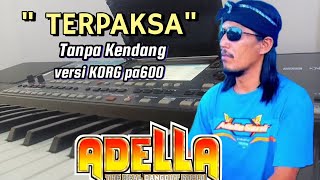 Download lagu CEK SOUND GLER _ TERPAKSA _ TANPA KENDANG VERSI KORG PA600 mp3