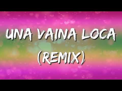 Fuego feat  El Potro Alvarez - Una Vaina Loca (Letra/Lyrics) (Loop 1 Hour)