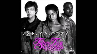 FOUR FIVE SECONDS - Rihanna (DJ Mustard remix)