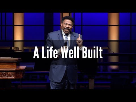 A Life Well Built