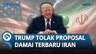 Donald Trump Tolak Proposal Iran: "Saya Tidak Puas!" Ancaman Serangan Kembali Muncul