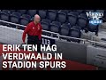 Ten Hag verdwaald in stadion Tottenham Hotspur | VERONICA INSIDE