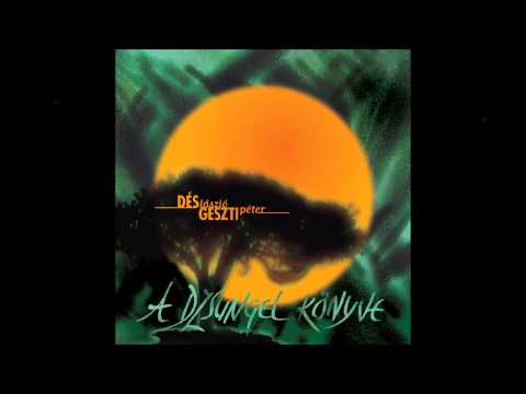 Dzsungel Könyve - 07 - Amíg  őriz a szemed (Dés-Geszti)