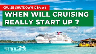 When Will Cruising Really Start Up? Cruise Shutdown Questions #4