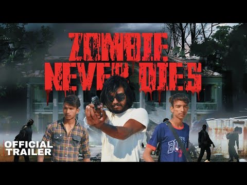 ZOMBIE NEVER DIES (official trailer)