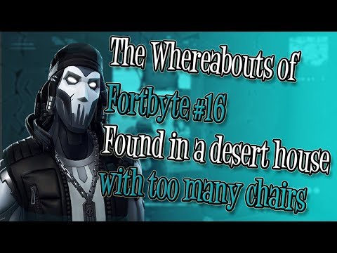 The Whereabouts of Fortbyte #16 : Found in a desert house with too many chairs Video