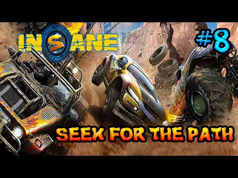 Insane 2: Part 8 - Seek for the Path