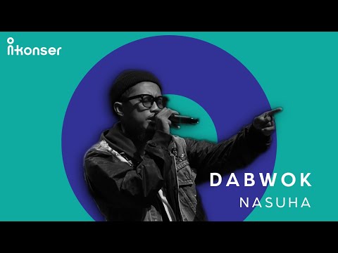 DABWOK - NASUHA (LIVE)