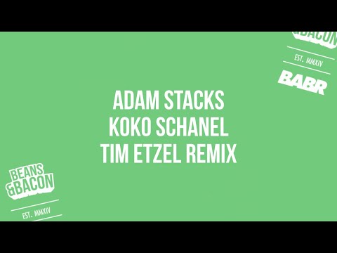 Adam Stacks - Koko Schanel (Tim Etzel Remix)