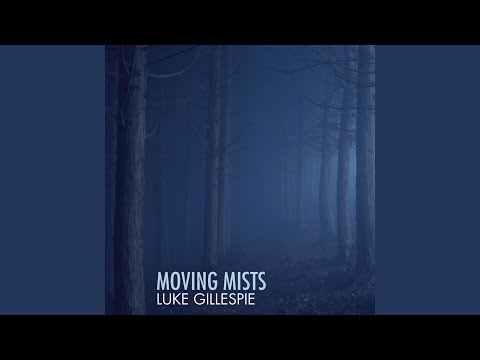 Moving Mists online metal music video by LUKE GILLESPIE
