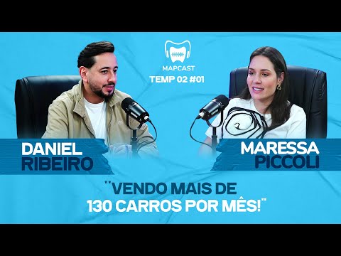 HOW TO BE A GOOD CAR SALESMAN? | DANIEL RIBEIRO | MAPCAST ​​#EP01 SEASON 02 |