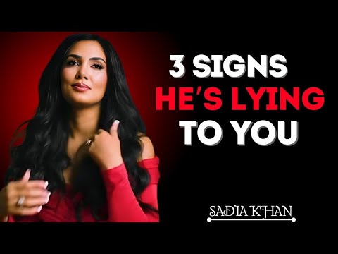 3 Signs He’s Lying to You (But You Keep Ignoring Them) | Sadia Khan