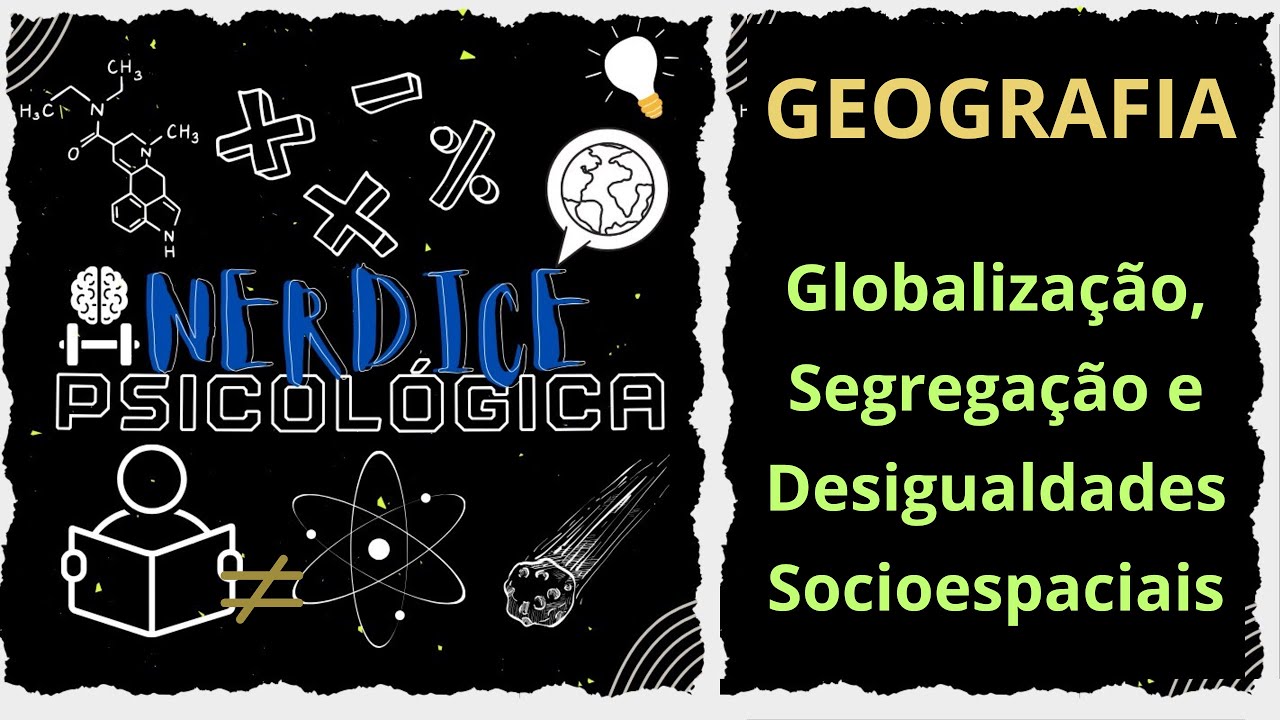 GLOBALIZAÇÃO, SEGREGAÇÃO e DESIGUALDADES SOCIOESPACIAIS