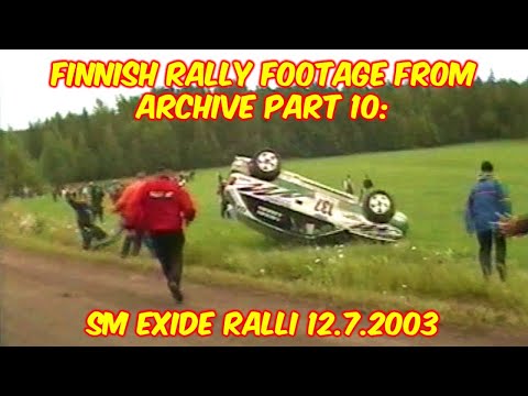Finnish rally footage from archive part 10: SM Exide Ralli 12.7.2003