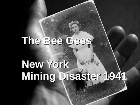 New York Mining Disaster 1941 (Have You Seen My Wife, Mr. Jones) by Bee Gees