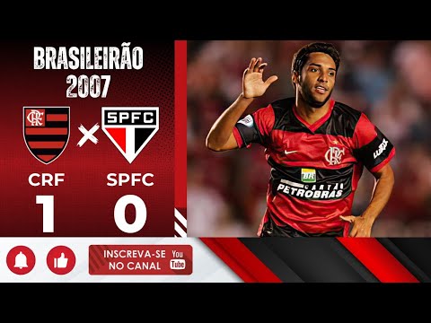 Flamengo 1x0 São Paulo - Campeonato Brasileiro de 2007 | Melhores Momentos