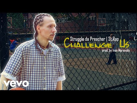 Struggle da Preacher - Challenge Us (Lyric Video) ft. St.Rap
