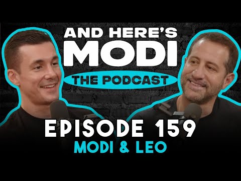 Modi & Leo | And Here's Modi Episode 159