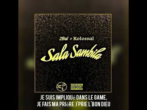 2Bal x Kolossal - Sala Sambila (Amapiano)