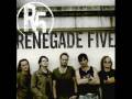 Renegade Five - Loosing Your Senses 