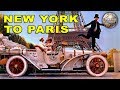 1908 Auto Race From New York to Paris Is An Unbeli...