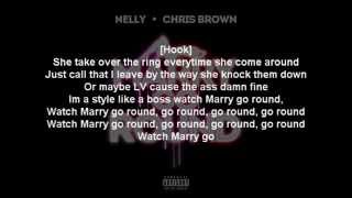 Nelly Featuring Chris Brown -- Marry Go Round Lyrics